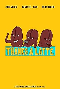 Primary photo for Thanks a Latte Primary photo for Thanks a Latte