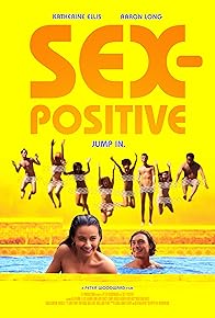 Primary photo for Sex-Positive Primary photo for Sex-Positive
