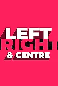 Primary photo for Left Right & Centre Primary photo for Left Right & Centre