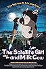 Primary photo for The Satellite Girl and Milk Cow Primary photo for The Satellite Girl and Milk Cow