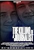 Primary photo for The Killing of a Journalist Primary photo for The Killing of a Journalist