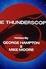 Primary photo for The Thunderscope Primary photo for The Thunderscope