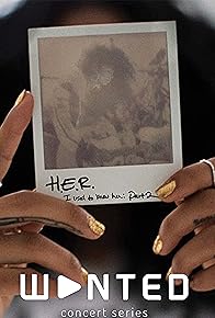Primary photo for Wanted; Featuring H.E.R.