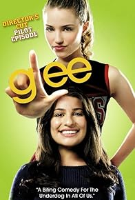Primary photo for Glee: Director's Cut Pilot Episode Primary photo for Glee: Director's Cut Pilot Episode