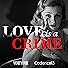 Primary photo for Love Is a Crime Primary photo for Love Is a Crime