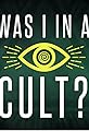 Was I in a Cult?'s primary photo
