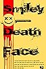 Primary photo for Smiley Death Face Primary photo for Smiley Death Face