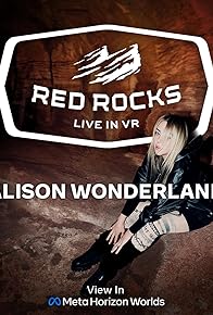 Primary photo for Red Rocks Live in VR: Alison Wonderland