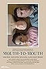 Primary photo for Mouth-to-Mouth Primary photo for Mouth-to-Mouth