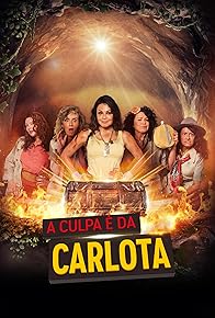 Primary photo for A Culpa é da Carlota