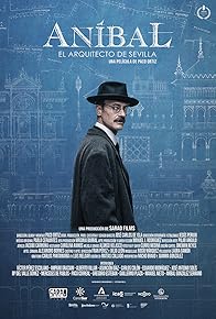 Primary photo for Aníbal, el arquitecto de Sevilla