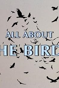 Primary photo for All About 'the Birds'