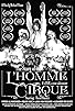 Primary photo for The Story of L'Homme Cirque