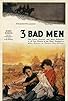 Primary photo for 3 Bad Men Primary photo for 3 Bad Men