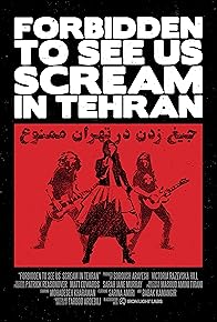 Primary photo for Forbidden to See Us Scream in Tehran
