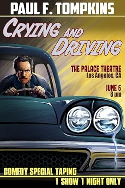 Poster of Paul F. Tompkins: Crying and Driving