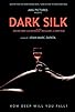 Primary photo for Dark Silk