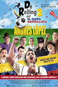 Primary photo for De Rolling 2: Por el sueño mundialista