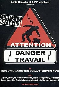 Primary photo for Attention danger travail