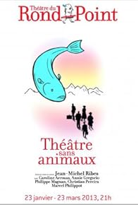 Primary photo for Théâtre sans animaux