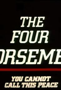 Primary photo for The Four Horsemen: You Cannot Call This Peace