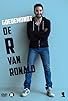 Primary photo for Ronald Goedemondt: De R van Ronald Primary photo for Ronald Goedemondt: De R van Ronald