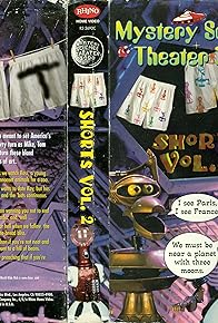Primary photo for Mystery Science Theater 3000: Shorts Volume 2 Primary photo for Mystery Science Theater 3000: Shorts Volume 2