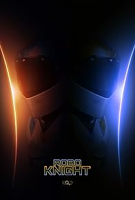 Primary photo for Robo-Knight