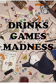 Primary photo for Drinks Games Madness