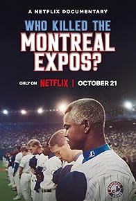 Primary photo for Who Killed the Montreal Expos?