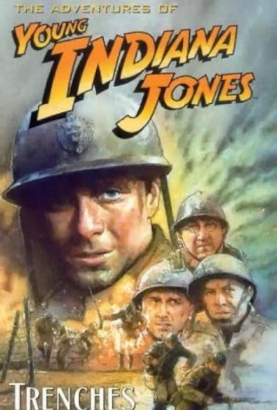 Primary photo for The Adventures of Young Indiana Jones: Trenches of Hell Primary photo for The Adventures of Young Indiana Jones: Trenches of Hell