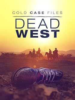 Poster of Cold Case Files: Dead West