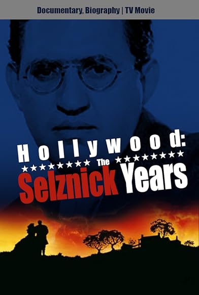 Primary photo for Hollywood: The Selznick Years Primary photo for Hollywood: The Selznick Years