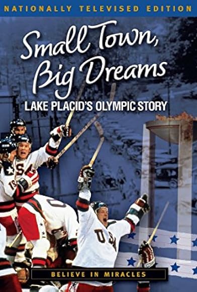 Primary photo for Small Town, Big Dreams: Lake Placid's Olympic Story Primary photo for Small Town, Big Dreams: Lake Placid's Olympic Story