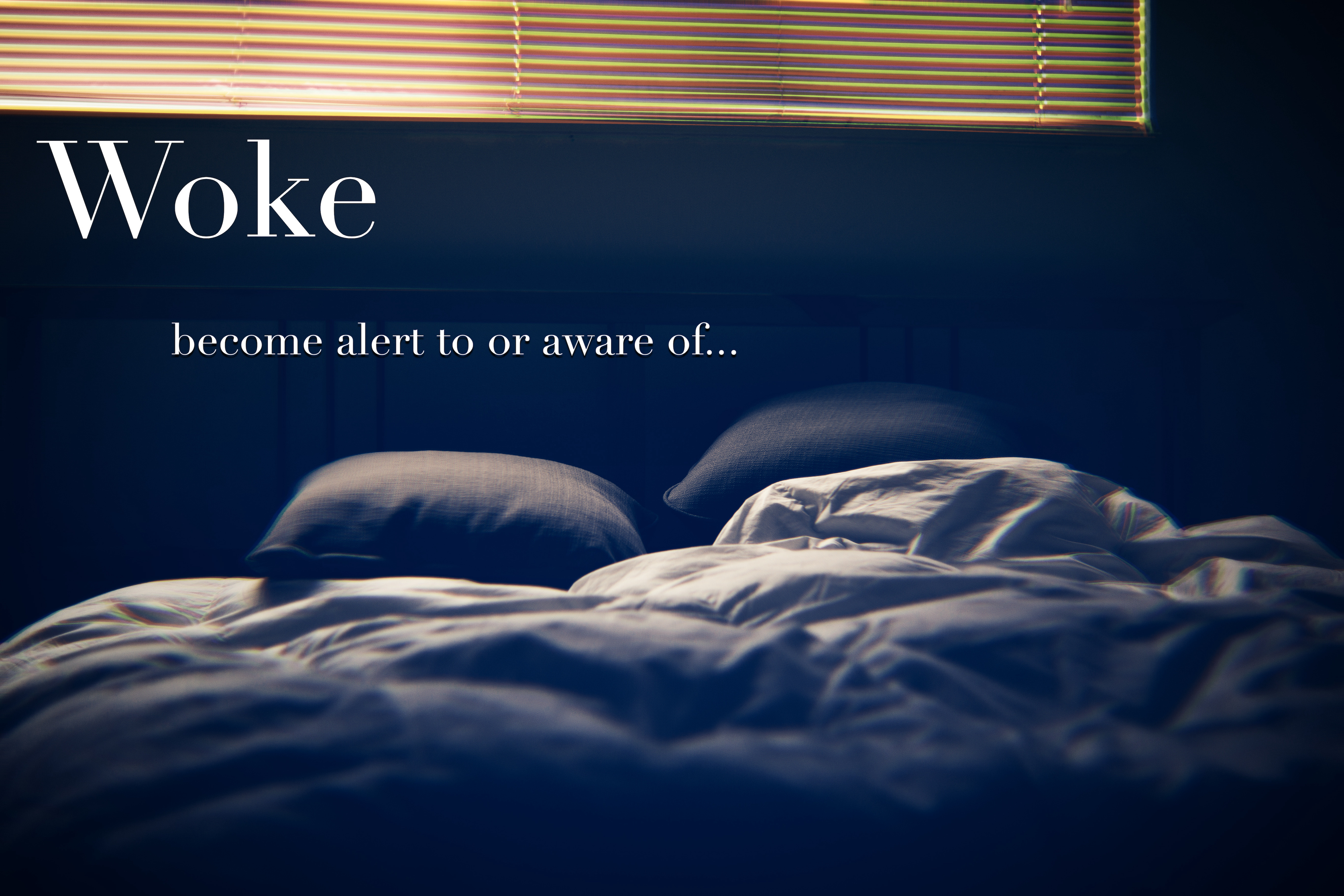 Woke