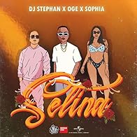 Primary photo for DJ Stephan x OGE x Sophia: Selina