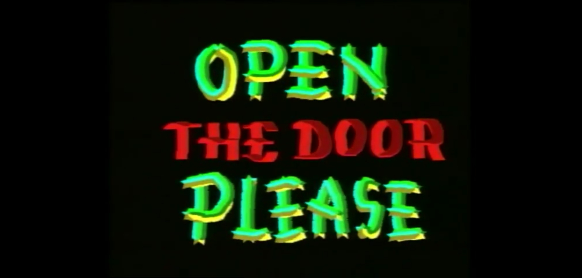 Could you open the door please. Please close the door.