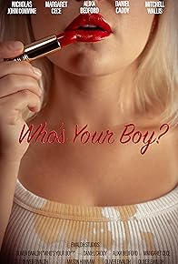 Primary photo for Who's Your Boy? Primary photo for Who's Your Boy?