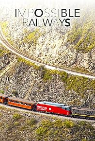 Primary photo for Impossible Railways