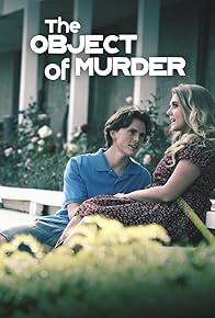 Primary photo for The Object of Murder Primary photo for The Object of Murder