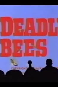 Primary photo for The Deadly Bees Primary photo for The Deadly Bees