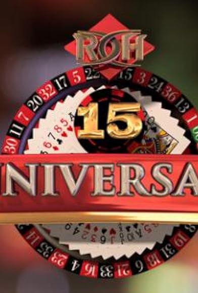 Primary photo for Ring of Honor 15th Anniversary Primary photo for Ring of Honor 15th Anniversary
