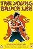Primary photo for The Young Bruce Lee Primary photo for The Young Bruce Lee