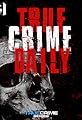 True Crime Daily the Podcast's primary photo