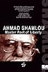 Primary photo for Ahmad Shamlou: Master Poet of Liberty Primary photo for Ahmad Shamlou: Master Poet of Liberty