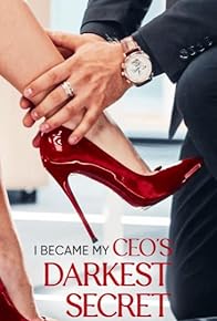 Primary photo for I Became My CEO's Darkest Secret