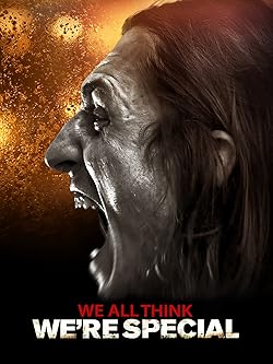 Poster of We All Think We're Special