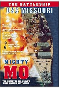 Primary photo for Mighty Mo: The Many Lives of the USS Missouri Primary photo for Mighty Mo: The Many Lives of the USS Missouri