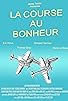 Primary photo for La course au bonheur Primary photo for La course au bonheur