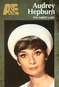 Primary photo for Audrey Hepburn: The Fairest Lady Primary photo for Audrey Hepburn: The Fairest Lady